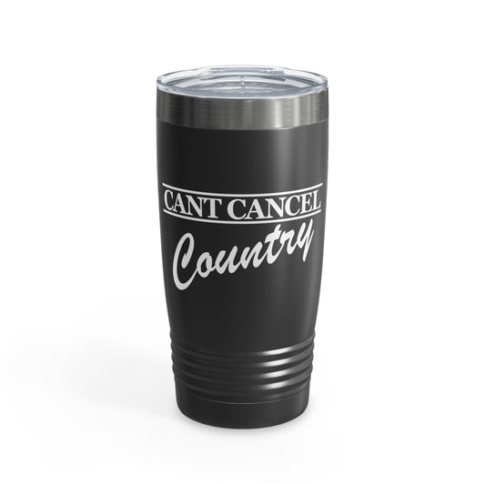 CANT CANCEL COUNTRY Ringneck Tumbler