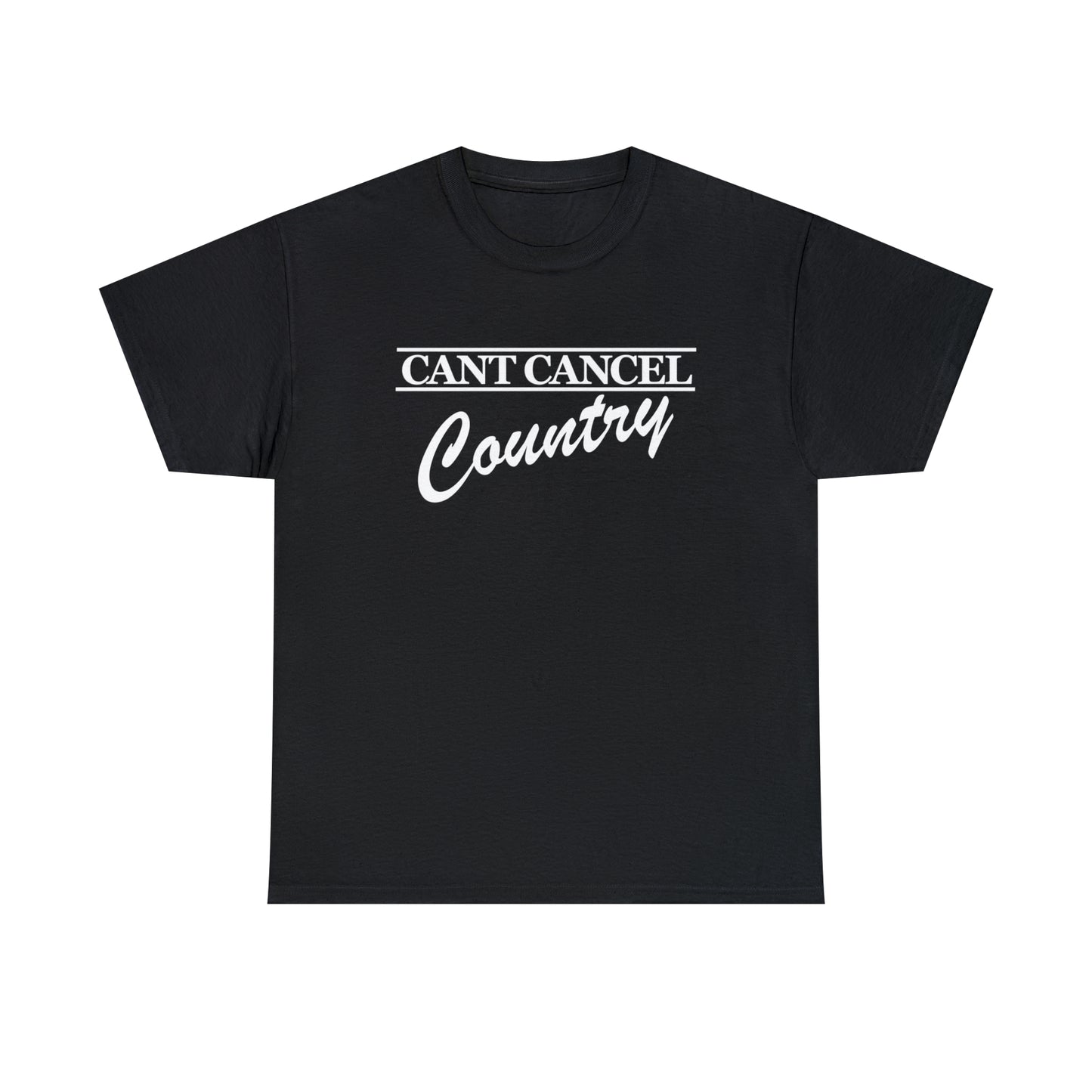 CANT CANCEL COUNTRY Original Tee