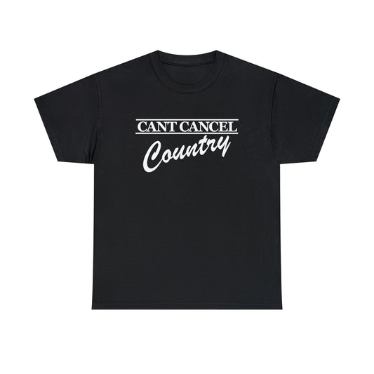 CANT CANCEL COUNTRY Original Tee